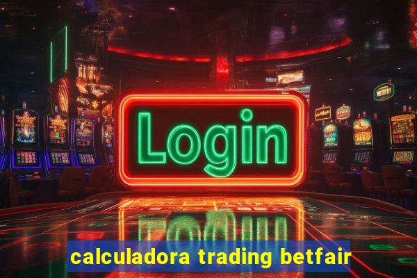 calculadora trading betfair